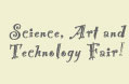 Science art and technology fairFair